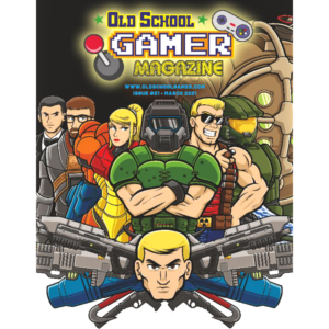 Old School Gamer Magazine: Issue #21 - March 2021
